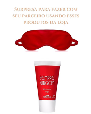Gel Adstringente Sempre Virgem + Venda para os Olhos Vermelha - Kit Sensual de Surpresa Erótica